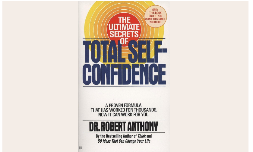 Total Self-confidence: The Ultimate Secrets Of Total Self-confidence Book Review