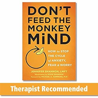 "Don't Feed the Monkey Mind" by Jennifer Shannon, LMFT